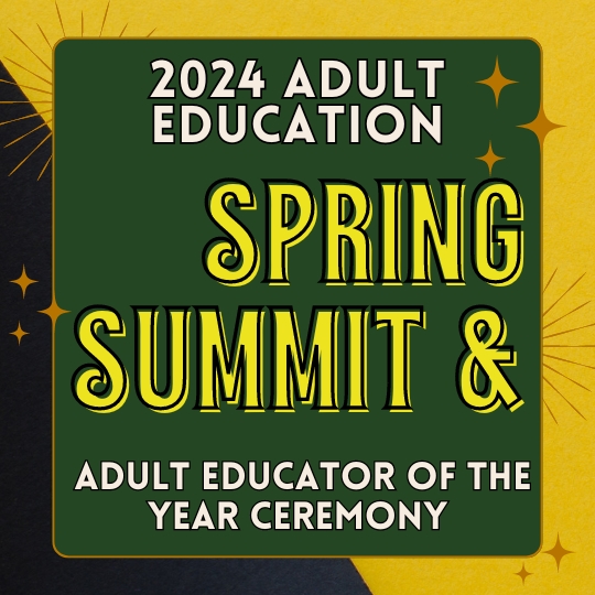 2024 Adult Education Spring Summit and Adult Educator of the Year